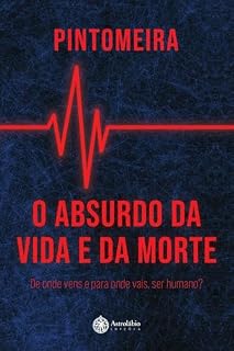 Livro O Absurdo da Vida e da Morte