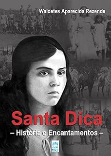 Livro Santa Dica: História e Encantamentos