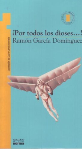 Por todos los dioses ... ! by Ram?n Garc?a Dom?nguez (1989-01-01)
