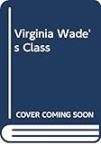 Virginia Wade's Class by 