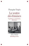 Image de Le ventre des femmes : Capitalisme, racialisation, féminisme