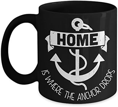 Home Is Where The Anchor Drops Coffee Mug - Sailor Gift
