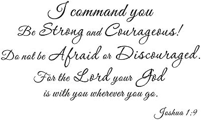 I Command You Be Strong and Courageous Joshua 1-9 Home Bedroom Quote Saying Inspirational Wall Sticker Decals Transfer Removable Religious Christian Bible Words Lettering (Size2: 38.5" x 22.8")