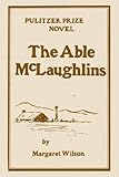 "The Able McLaughlins" av Margaret Wilson