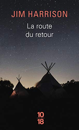 La Route du retour by Jim Harrison