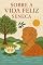 Livro Sobre a Vida Feliz : Incluso: Biografia de Seneca (Melhores livros de todos os tempos)