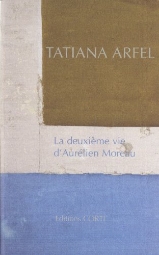 La  deuxième vie d'Aurélien Moreau