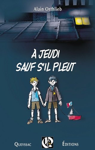 À jeudi sauf s'il pleut