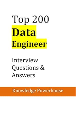 Amazon Com Top 0 Data Engineer Interview Questions Answers Ebook Powerhouse Knowledge Kindle Store