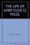 THE LIFE OF LORD CLIVE (2 VOLS).