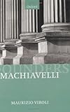 Machiavelli (Founders of Modern Political and Social Thought)