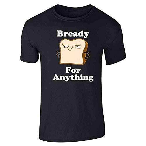 Pop-Threads-Bready-for-Anything-Food-Pun-Funny-Graphic-Tee-T-Shirt-for-Men