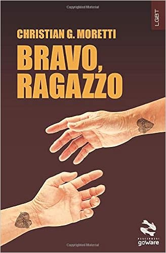 Amazon Com Bravo Ragazzo Italian Edition 9788867978595 Moretti Christian G Books