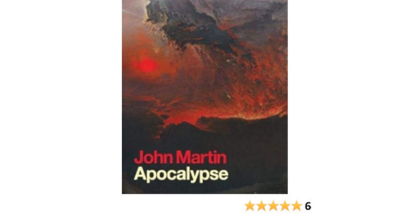 Amazon Com John Martin Apocalypse 9781854378897 Myrone Martin Books