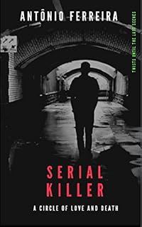 Livro Serial Killer: A circle of love and death (English Edition)