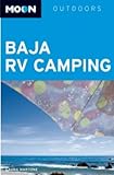 Baja RV Camping (Moon Outdoors) by Laura Martone