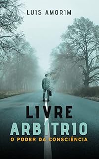Livro Livre Arbitrio: O Poder da Consciência