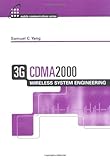 3G CDMA2000 Wireless System Engineering by Samuel C. Yang