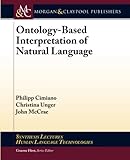 Image de Ontology-Based Interpretation of Natural Language (Synthesis Lectures on Human Language Technologies)