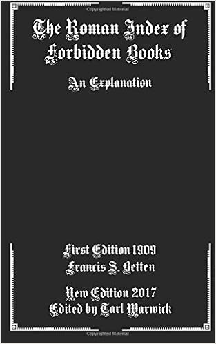 The Roman Index of Forbidden Books: An Explanation The Roman Index of Forbidden Books: An Explanation