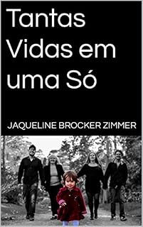Livro Tantas Vidas em uma Só