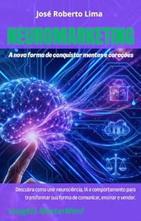 Livro Neuromarketing: A nova forma de conquistar mentes e corações (Transformação Humana)