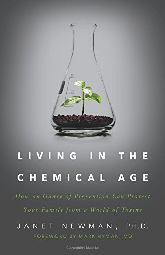 Living in the Chemical Age: How an Ounce of Prevention Can Protect Your Family from a World of Toxins - Thumbnail 2