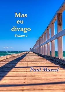 Livro Mas eu divago volume 1: Crônicas espirituosas e resenhas provocantes