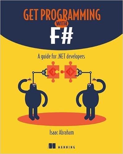 Get Programming with F#: A guide for .NET developers Get Programming with F#: A guide for .NET developers