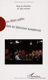 Les  débats publics dans les télévisions européennes