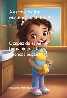 Livro A Escova Dental Multifuncional Oral All