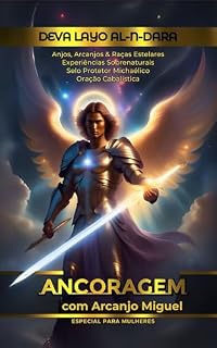 Livro Ancoragem com Arcanjo Miguel: Especial para Mulheres