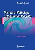Manual of Pathology of the Human Placenta: Second Edition