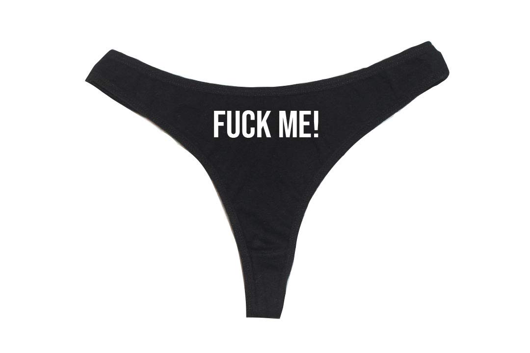 Dirty Girl Undies Fuck Me Women's High Rise Sexy