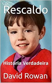 Livro Rescaldo : História Verdadeira (Rescaldo Trilogia)
