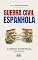 Livro GUERRA CIVIL ESPANHOLA: O crepúsculo da esperança e a consolidação do punho de ferro nacionalista. (História Mundial)