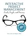Interactive Project Management: Pixels, People, and Process (Voices That Matter) by Nancy Lyons / Meghan Wilker Lyons / Wilker