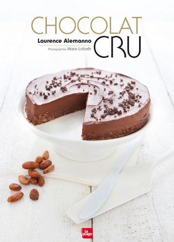Telecharger Chocolat Cru Pdf De Laurence Alemanno Toolreibirthe