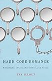 Cover of Hard-Core Romance: "Fifty Shades of Grey," Best-Sellers, and Society