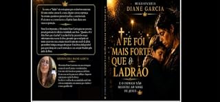 Livro A FÉ FOI MAIS FORTE QUE O LADRÃO: E O INIMIGO NÃO RESISTIU AO NOME DE JESUS