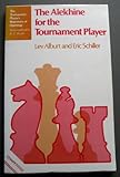 The Alekhine for the Tournament Player (The Tournament player's repertoire of openings)