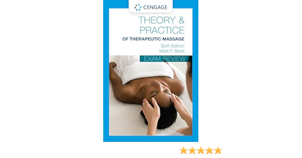 Exam Review For Beck S Theory And Practice Of Therapeutic Massage Theory Practice Of Therapeutic Massage Beck Mark F 9781285187655 Books