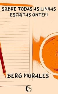 Livro Sobre todas as linhas escritas ontem
