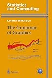 The Grammar of Graphics (Statistics and Computing)