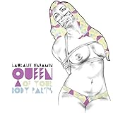 Queen of Your Body Parts by Lauralee Benjamin