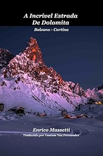 Livro A Incrível Estrada De Dolomita Bolzano - Cortina