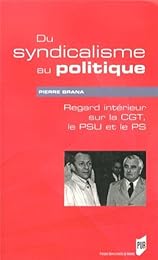 Du syndicalisme au politique