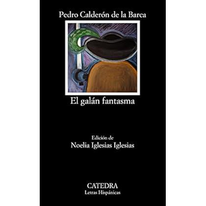 El galán fantasma (Letras Hispánicas) El galán fantasma (Letras Hispánicas)