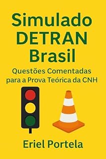 Livro Simulado DETRAN Brasil: 30 Questões Comentadas para a Prova Teórica da CNH
