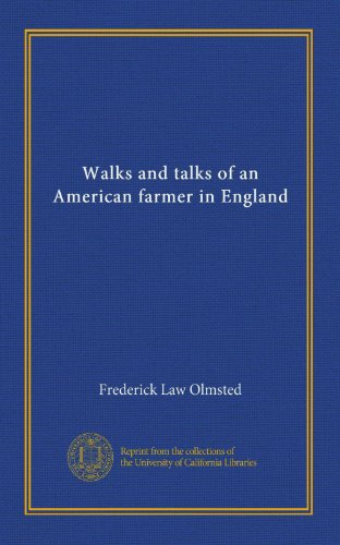 Walks and talks of an American farmer in England